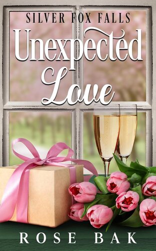 libro gratis Unexpected Love (Silver Fox Falls, #2)