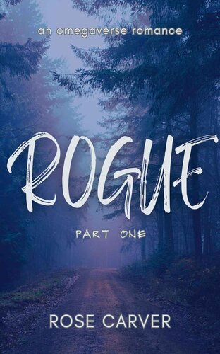 libro gratis ROGUE: An omegaverse romance (ROGUE ALPHAS Book 1)