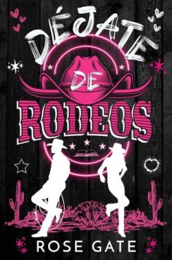 libro gratis Déjate de Rodeos