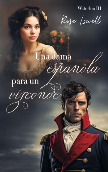 libro gratis Una dama española para un vizconde (Waterloo #03)