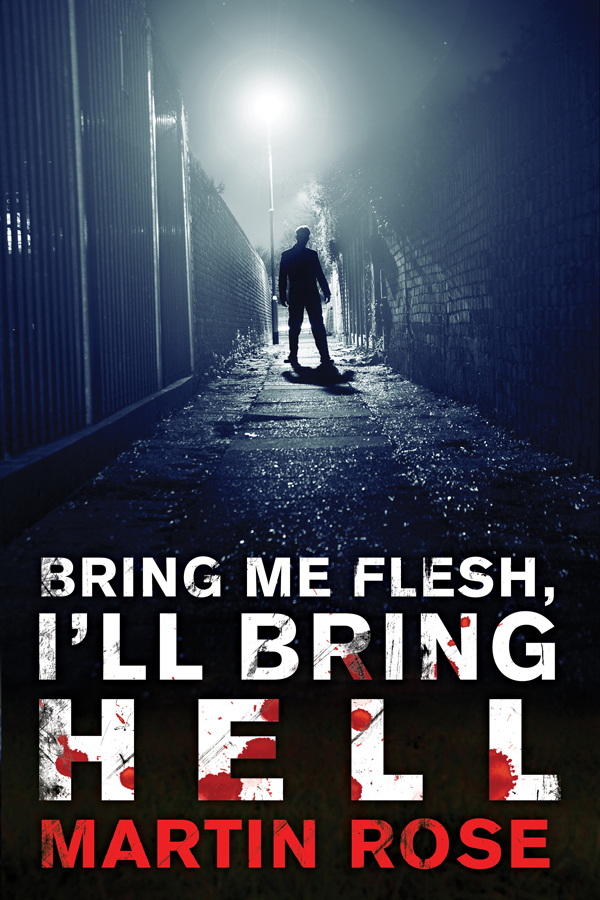 descargar libro Bring Me Flesh, I'll Bring Hell