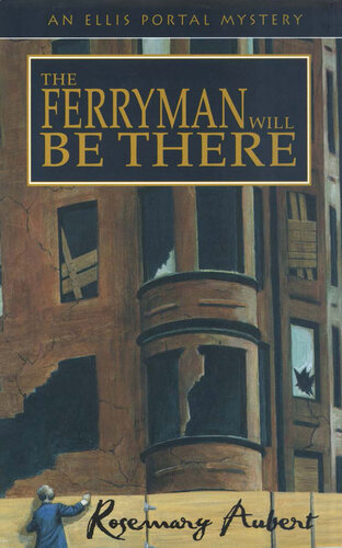 descargar libro The Ferryman Will Be There: An Ellis Portal Mystery