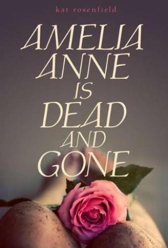 libro gratis Amelia Anne Is Dead and Gone