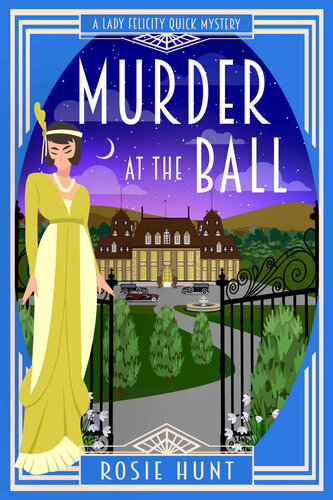 descargar libro Murder at the Ball: A 1920s Cozy Mystery (Lady Felicity Quick Mystery Book 4)