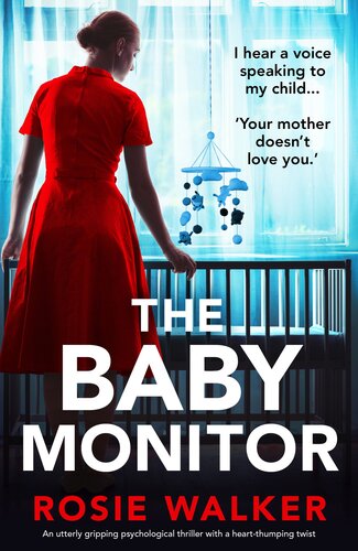 descargar libro The Baby Monitor: An utterly gripping psychological thriller with a heart-thumping twist