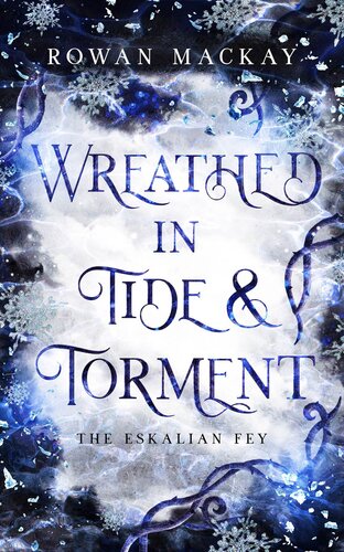 descargar libro Wreathed in Tide and Torment: A Romantic Fantasy Novel (The Eskalian Fey: Book 1)