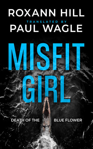 descargar libro Misfit Girl: Death of the Blue Flower