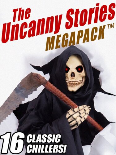 libro gratis The Uncanny Stories Megapack