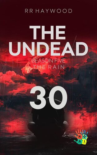 libro gratis The Undead Thirty. Hindhead Part 2: Season Five. The Rain