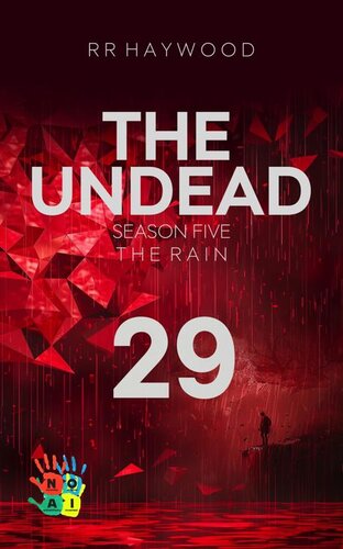 libro gratis The Undead Twenty-Nine. Hindhead Part 1.: Season Five. The Rain.