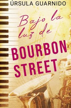 descargar libro Bajo la luz de Bourbon Street