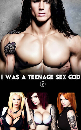 libro gratis I Was A Teenage Sex God (harem fantasy erotica): Part 2: The Next Day