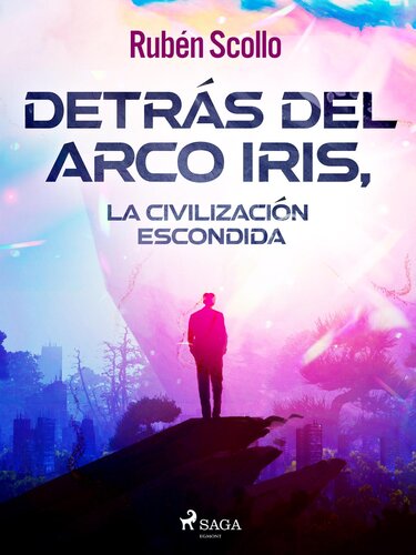 descargar libro Detrás del arco iris, la civilización escondida