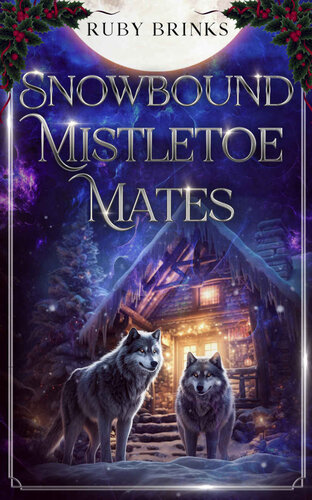 descargar libro Snowbound Mistletoe Mates: A Christmas Fated Mates Paranormal Romance