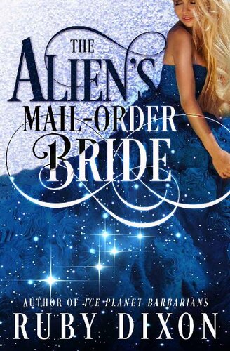 descargar libro The Alien's Mail-Order Bride: A Sci-Fi Alien Romance Novella