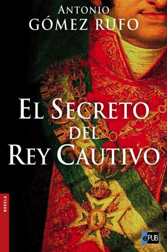 descargar libro El secreto del rey cautivo