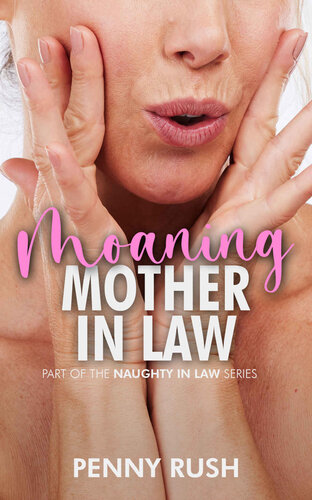 descargar libro Moaning Mother-In-Law (Mother In Law / Son In Law Erotic & Taboo Short Story)