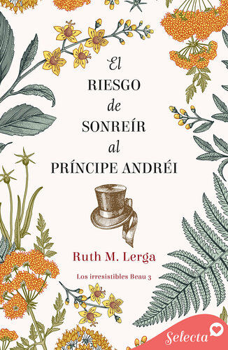 descargar libro El riesgo de sonreír al príncipe Andréi (Los irresistibles Beau 3)