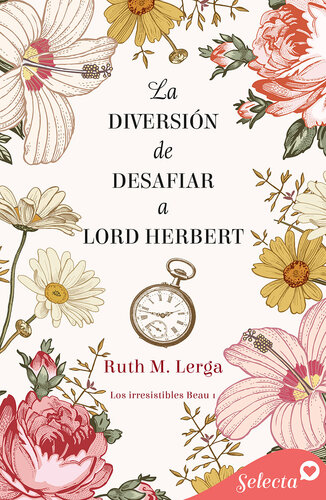 libro gratis La diversión de desafiar a lord Herbert (Los irresistibles Beau 1)