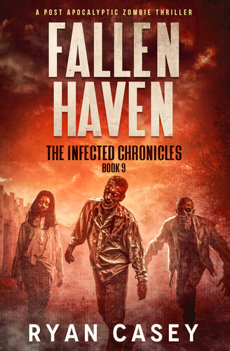 descargar libro Fallen Haven: A Post Apocalyptic Zombie Thriller (The Infected Chronicles Book 9)