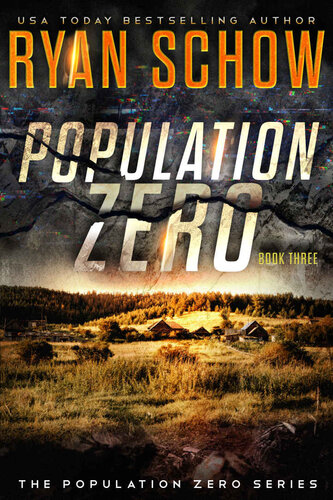 descargar libro Population Zero: Book 3: A Post-Apocalyptic Cyber Thriller (The Population Zero Trilogy)