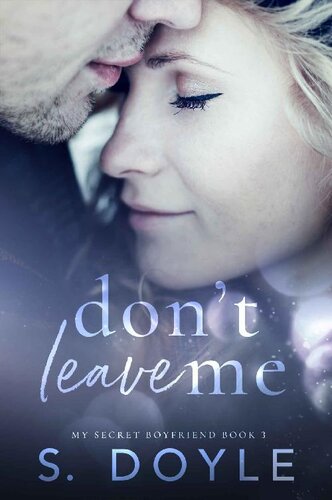 descargar libro Don't Leave Me (My Secret Boyfriend Book 3) [ed.: 1.]