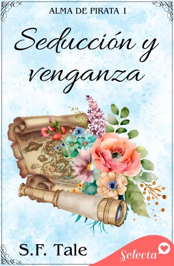 libro gratis Seducción y venganza (Alma de pirata #01)