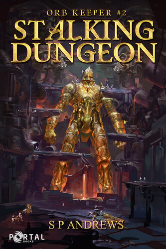 descargar libro Stalking Dungeon (Orb Keeper #2) - A Dungeon Core LitRPG