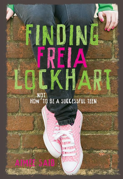 descargar libro Finding Freia Lockhart: How Not to be a Successful Teen