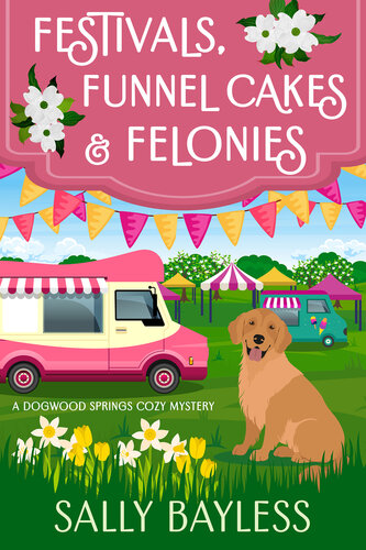 descargar libro Festivals, Funnel Cakes & Felonies