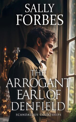 descargar libro The Arrogant Earl of Denfield