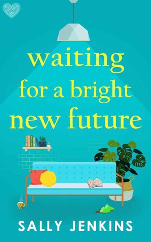 descargar libro Waiting for a Bright New Future: A brand new page-turning and uplifting novel from RNA award-winning Sally Jenkins for 2023