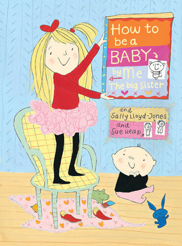 descargar libro How to Be a Baby . . . by Me, the Big Sister