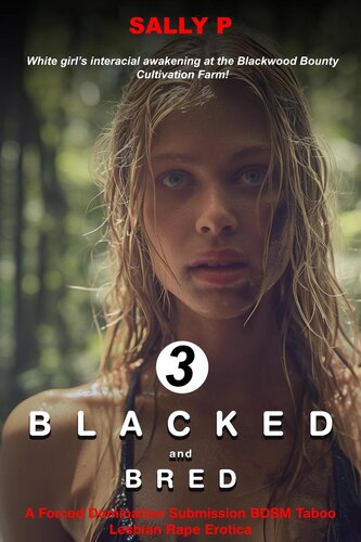 libro gratis BLACKED and BRED 3!  A Forced Domination Submission BDSM Taboo Lesbian Rape Erotica