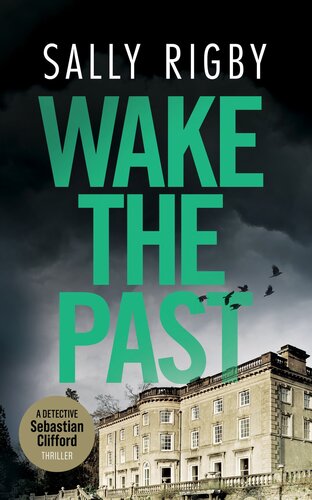 descargar libro Wake The Past: A Midlands Crime Thriller (Detective Sebastian Clifford - Book 6)