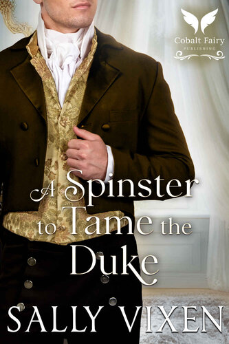 descargar libro A Spinster to Tame the Duke