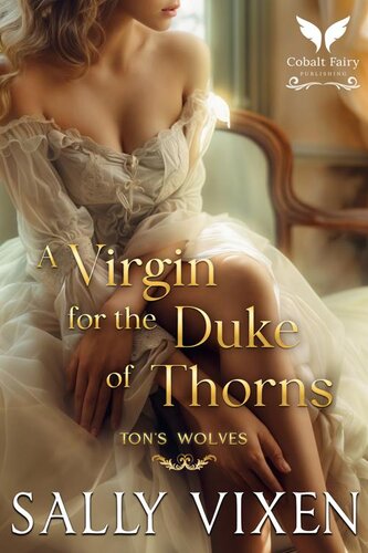 descargar libro A Virgin for the Duke of Thorns: A Historical Regency Romance Novel