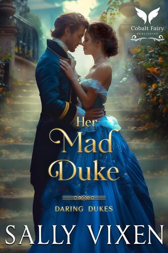 descargar libro Her Mad Duke: A Historical Regency Romance Novel