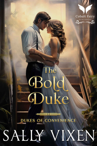 descargar libro The Bold Duke: A Historical Regency Romance Novel (Dukes of Convenience Book 1)