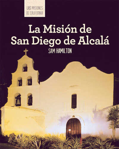 descargar libro La Misión de San Diego de Alcalá (Discovering Mission San Diego de Alcalá)