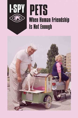 descargar libro I-SPY PETS: When Human Friendship Is Not Enough