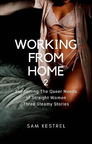 descargar libro Working From Home 2: Lesfic Series, FF erotica, FF first time