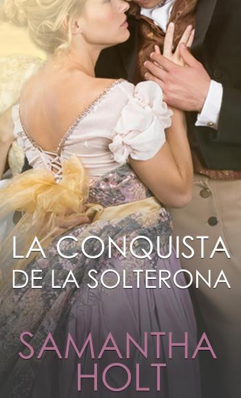 descargar libro La Conquista de la Solterona