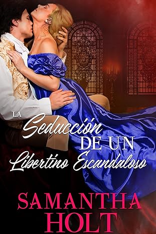 libro gratis La seducción de un libertino escandaloso (Los Lords de la calle del escándalo #03)