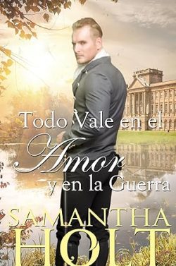 descargar libro Todo vale en el amor y en la guerra (La Cláusula de la Herencia 4)