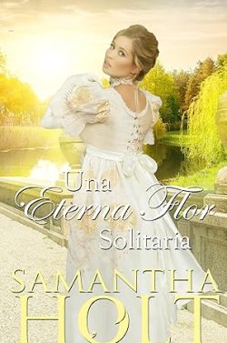 descargar libro Una eterna flor solitaria (La Cláusula de la Herencia 3)