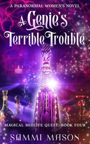 libro gratis A Genie's Terrible Trouble : A Paranormal Women's Fiction Novel (Magical Midlife Quest Book 4)