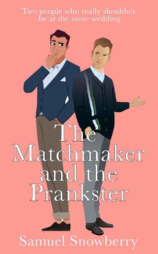 descargar libro The Matchmaker and the Prankster: A MM Enemies to Lovers Romance: Two people who really shouldnt be at the same wedding