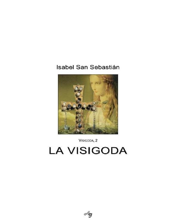 descargar libro La visigoda (visigoda 2)