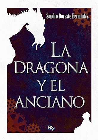 descargar libro La dragona y el anciano (Serie de los magos #01)